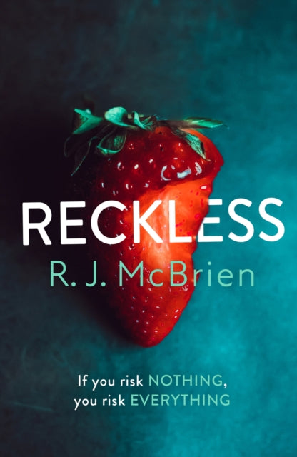 Reckless: The hottest and most gripping thriller