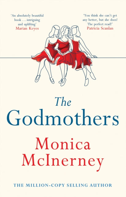 The Godmothers: The Irish Times bestseller that Marian Keyes calls 'absolutely beautiful'