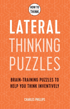 How to Think - Lateral Thinking Puzzles: