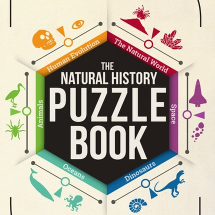 The Natural History Puzzle Book: Discover the natural world with these perplexing family puzzles!