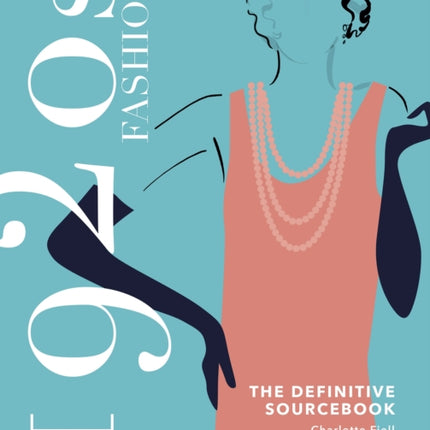 1920s Fashion: The Definitive Sourcebook