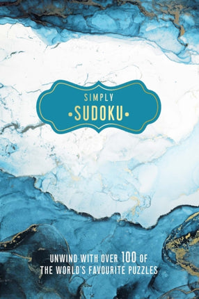 Simply Sudoku: Unwind with over 100 of the World's Favourite Puzzles