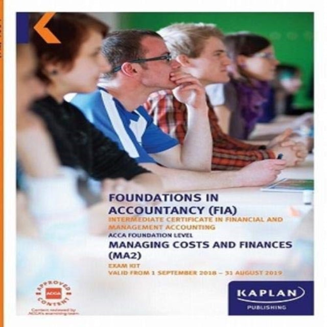 MA2 - MANAGING COSTS AND FINANCE - EXAM KIT