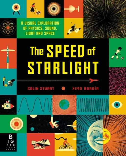 The Speed of Starlight: How Physics, Light and Sound Work