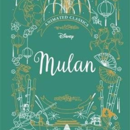 Mulan (Disney Animated Classics): A deluxe gift book of the classic film - collect them all!