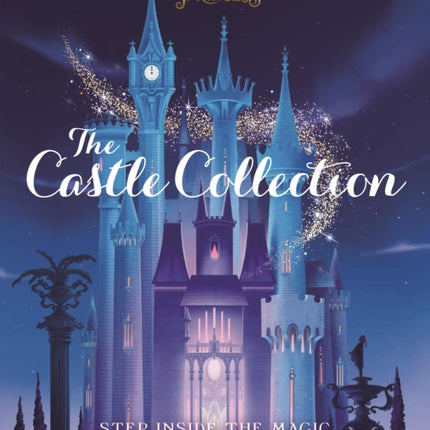 Disney Princesses: The Castle Collection: Step inside the enchanting world of the Disney Princesses!