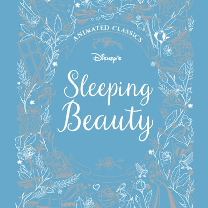 Sleeping Beauty (Disney Animated Classics): A deluxe gift book of the classic film - collect them all!