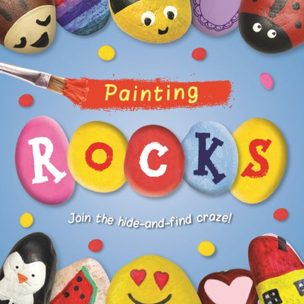 Painting ROCKS!