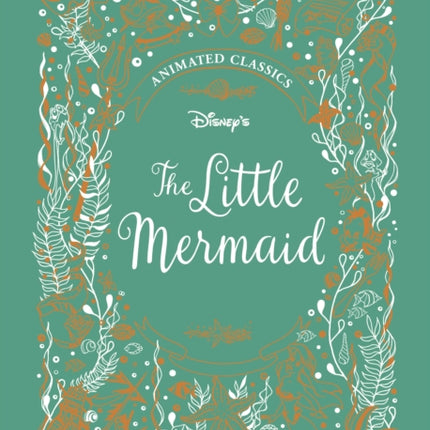 The Little Mermaid (Disney Animated Classics): A deluxe gift book of the classic film - collect them all!