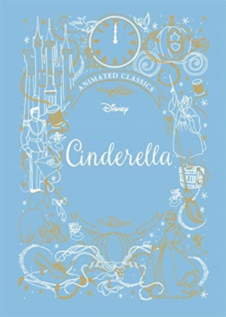 Cinderella (Disney Animated Classics): A deluxe gift book of the classic film - collect them all!