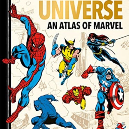 Marvel Universe: An Atlas of Marvel: Key locations, epic maps and hero profiles