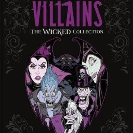 Disney Villains: The Wicked Collection: An illustrated anthology of the most notorious Disney villains and their sidekicks