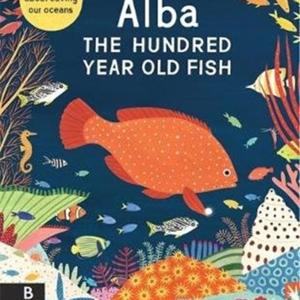 Alba the Hundred Year Old Fish