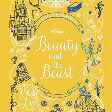 Beauty and the Beast (Disney Animated Classics): A deluxe gift book of the classic film - collect them all!