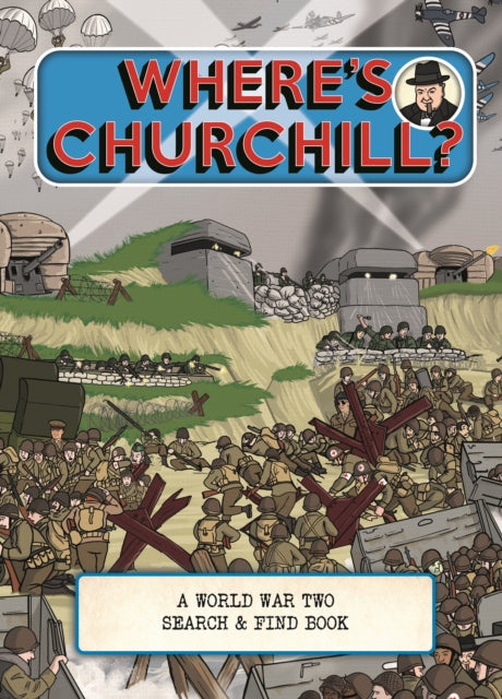 Where's Churchill?: A World War Two Search and Find Book