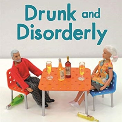 Jeffrey and Janice: Drunk and Disorderly