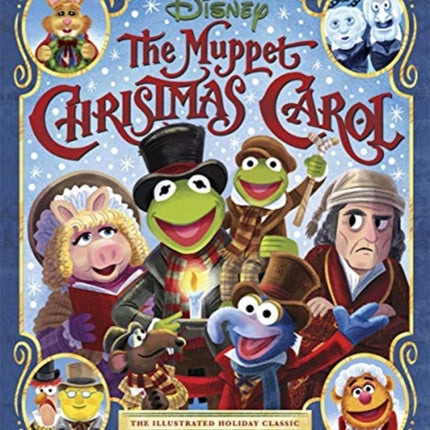 Disney: The Muppet Christmas Carol: The Illustrated Holiday Classic