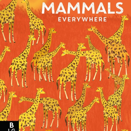 There are Mammals Everywhere