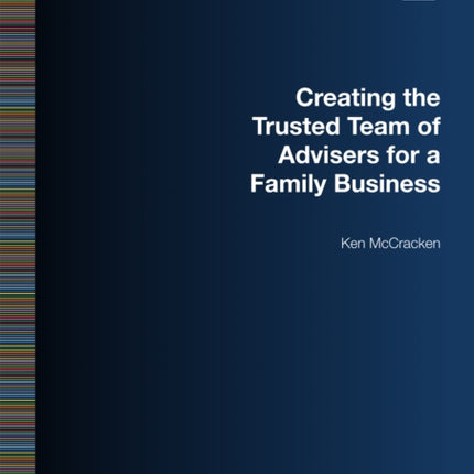 Creating the Trusted Team of Advisers for a Family Business