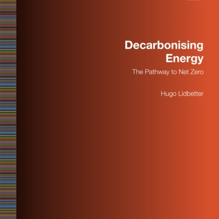 Decarbonising Energy: The Pathway to Net Zero