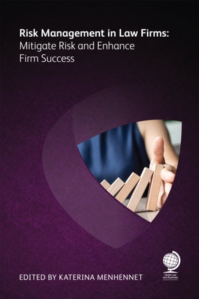 Risk Management in Law Firms: Mitigate Risk and
