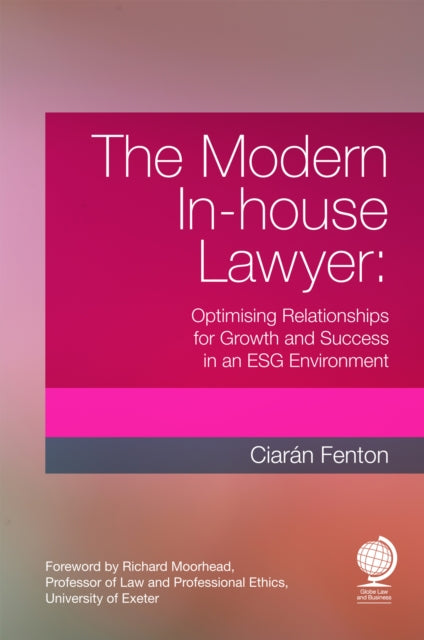 The Modern In-house Lawyer: Optimising