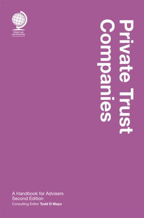 Private Trust Companies: A Handbook for Advisers, Second Edition