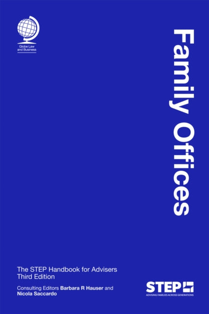 Family Offices: The STEP Handbook for Advisers, Third Edition