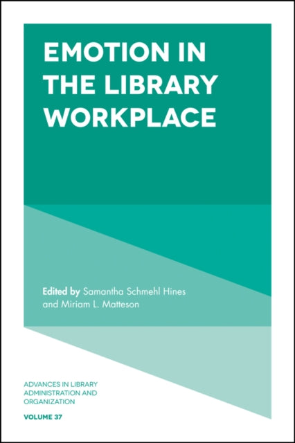 Emotion in the Library Workplace