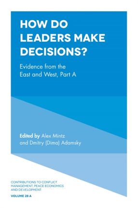 How Do Leaders Make Decisions?: Evidence from the East and West, Part A