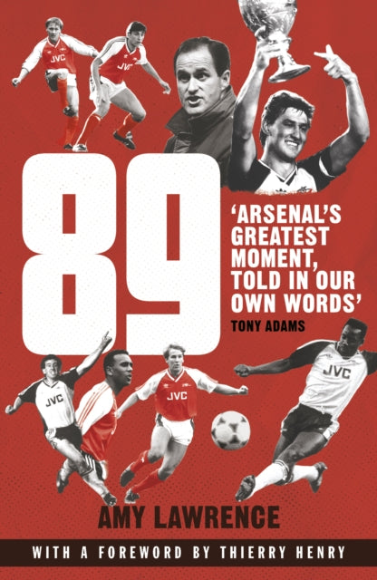 89: Arsenal’s Greatest Moment, Told in Our Own Words