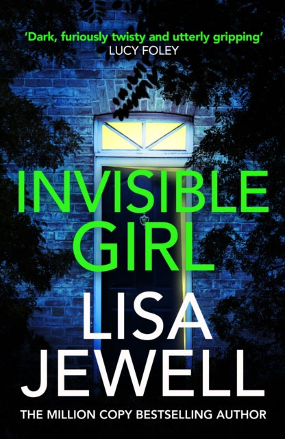 Invisible Girl: A psychological thriller from the bestselling author of The Family Upstairs