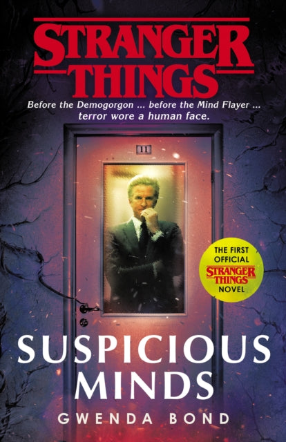 Stranger Things: Suspicious Minds: The First Official Novel