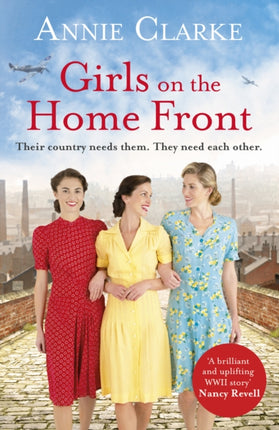 Girls on the Home Front: An inspiring wartime story of friendship and courage