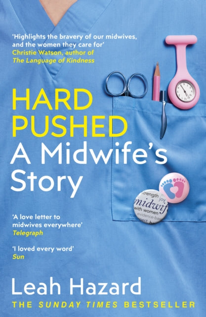 Hard Pushed: A Midwife’s Story