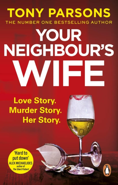 Your Neighbour’s Wife: Nail-biting suspense from the #1 bestselling author