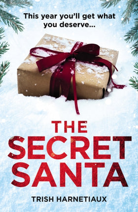 The Secret Santa: This year, you’ll get what you