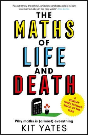 The Maths of Life and Death