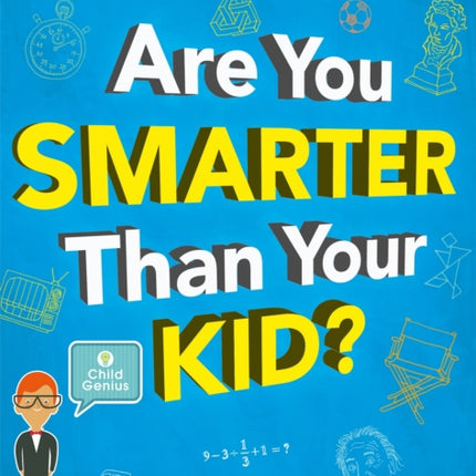 Are You Smarter Than Your Kid