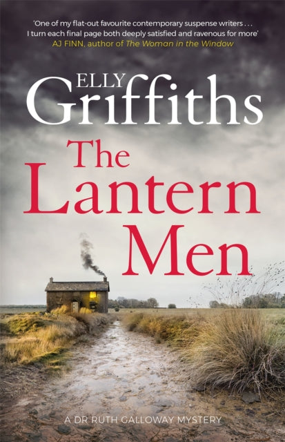 The Lantern Men: Dr Ruth Galloway Mysteries 12