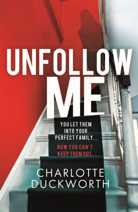 Unfollow Me: a compelling and unmissable suspense