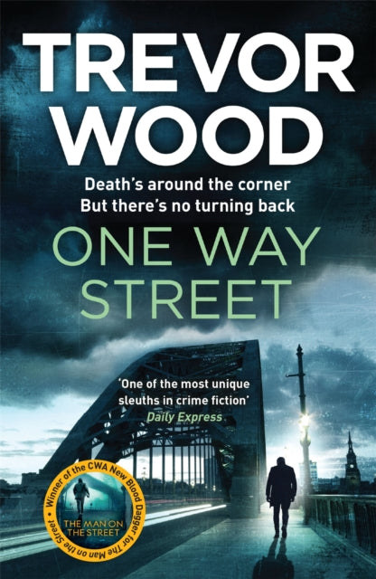 One Way Street: A gritty and addictive crime thriller. For fans of Val McDermid and Ian Rankin