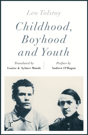 Childhood, Boyhood and Youth (riverrun editions)