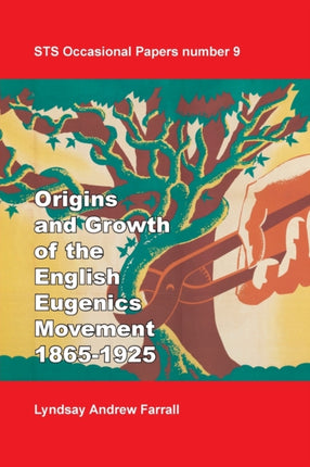 The Origins and Growth of the English Eugenics