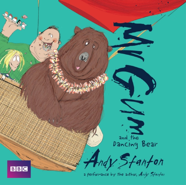 Mr Gum and the Dancing Bear: Children’s Audio Book: Performed and Read by Andy Stanton (5 of 8 in the Mr Gum Series)