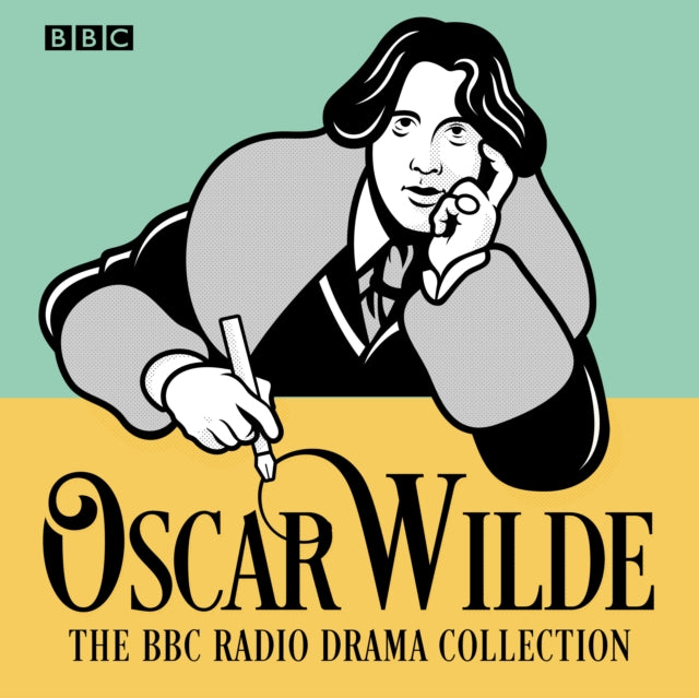 The Oscar Wilde BBC Radio Drama Collection: Five full-cast productions