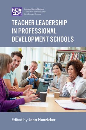 Teacher Leadership in Professional Development Schools