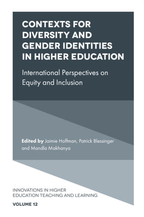 Contexts for Diversity and Gender Identities in Higher Education: International Perspectives on Equity and Inclusion