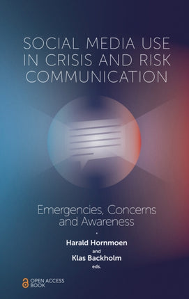 Social Media Use In Crisis and Risk Communication: Emergencies, Concerns and Awareness