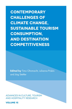 Contemporary Challenges of Climate Change, Sustainable Tourism Consumption, and Destination Competitiveness